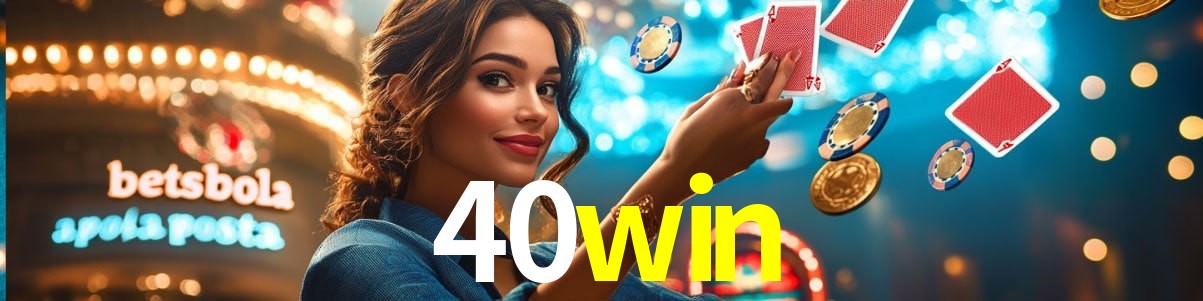 Welcome Bonus 40win